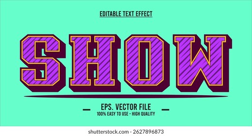Show - Retro Bold Show Text Effect – Editable Diagonal Striped Typography for Festival, Event, and Vintage Graphic Design