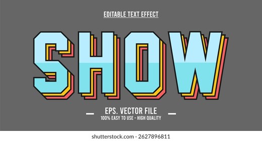 Show - Retro Layered Text Effect – Colorful Bold Font with Outline on Gray Background