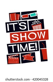 It's Show Time! (Vector Illustration Poster Design)