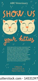 Show us your kitties. Hand-drawn joke lettering and funny illustration of two happy cats with eyes closed. Colorful vector vertical flyer or banner for veterinary clinic staff with sample text.