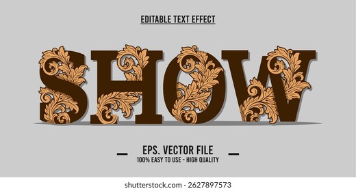 SHOW - Vintage Ornamental Text Effect with Floral Victorian Style
