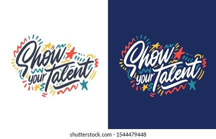 Show your talent sign. Set of handwritten text for school talent show auditions, office party, singing contest in karaoke.
