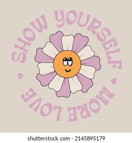 Show yourself more love positive Slogan Print with groovy flowers and Smiling face, 70's Groovy Themed Hand Drawn Abstract Graphic Tee Vector Sticker