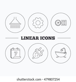 Shower, bath and electric plug icons. Radiator with regulator linear sign. Flat cogwheel and calendar symbols. Linear icons in circle buttons. Vector