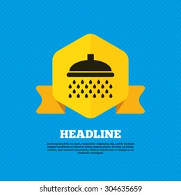 Shower sign icon. Douche with water drops symbol. Yellow label tag. Circles seamless pattern on back. Vector