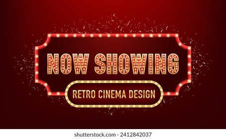 It's showing now. Show retro signs. Retro billboard with neon lights illustration. Movie banner or poster in retro style. Retro lightboxes, cinema signs or billboard signage. Vector illustration