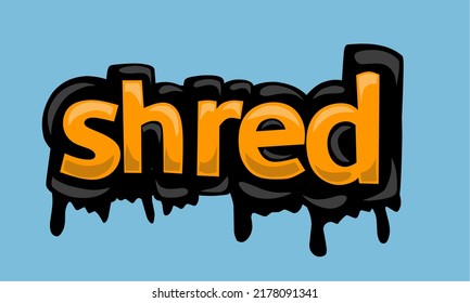 Diseño vectorial de escritura SHRED sobre fondo azul