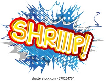 Shriiip! - Vector illustrated comic book style expression.