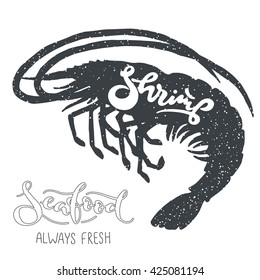 Shrimp silhouette seafood; hand drawn monochrome vector illustration; lettering on sea animal shape for menu, poster or label