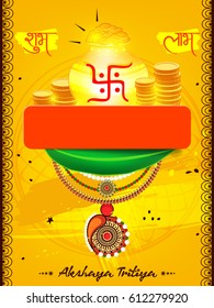 Shubh Akshay Tritiya or Akha Teej, Vector Illustration based on decorative background with Golden Pot, Coins, jewellery etc. for the celebrations of Hindu Festival.