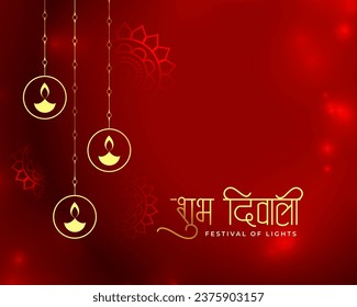 shubh deepavali religious red background with hanging diya design. Translation: Shubh Diwali means happy diwali festival of lights 