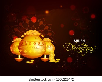 Shubh (Happy) Dhanteras celebration greeting card design with golden coin pots and illuminated oil lamps (Diya) on brown mandala lighting effect background.