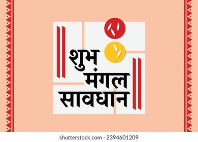 Shubh Mangal Saavdhan (Traducción: Que el matrimonio sea fructífero) Creative Devnagari Hindi Marathi Script Typo de los deseos de boda hindúes; Shubh Vivah con símbolo de esvástica y tika [marca usada en la frente]