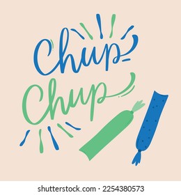 Shup-Chup  Brazilian dessert in portuguese. Modern hand Lettering. vector.