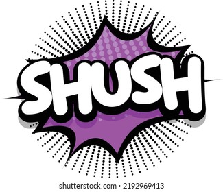 Shush Comic Book Explosion Bubble, Vector Illustration