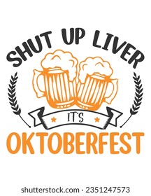 Shut up liver it's Octoberfest funny