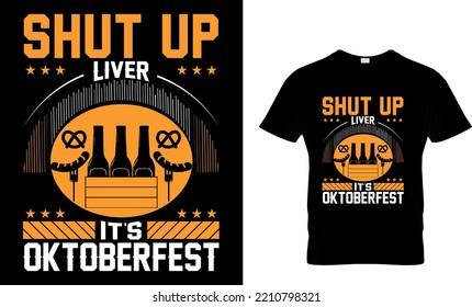 Halt die Leber, es ist Oktoberfest...Design-Vorlage für .T-Shirt