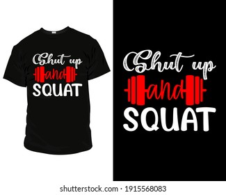 shut up and squat t-shirt template, premium, retro, t-shirt, template, vector, typography, vintage, apparel, colorful, texture, gym