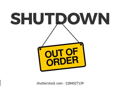 Shutdown - notification about being out of order and closed. Vector illustration