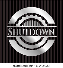 Shutdown silvery shiny badge
