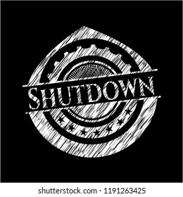 Shutdown written with chalkboard texture
