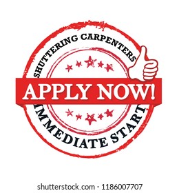 Shuttering carpenters needed. Immediate start. Apply now! printable sticker for recruitment agencies / human resources companies that are looking for construction / demolition / building workers