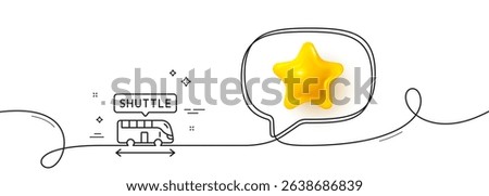 Shuttle bus line icon. Continuous line with 3d star. Airport transport sign. Transfer service symbol. 3d star in speech bubble. Shuttle bus single line ribbon. Loop curve pattern. Vector