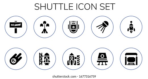 shuttle icon set. 10 filled shuttle icons.  Simple modern icons such as: War, Meteorite, Spaceship, Rocket ship launch, Space capsule, Rocket, Sputnik, Bus stop