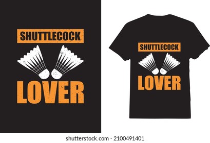 Shuttlecock T-Shirt For Badminton Lover