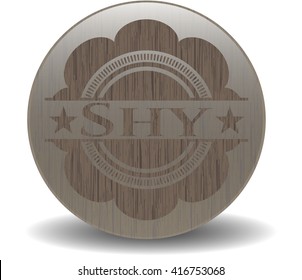 Shy badge with wood background