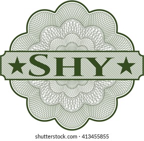 Shy written inside a money style rosette