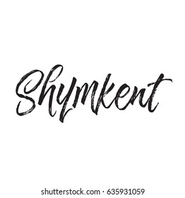 shymkent, text design. Vector calligraphy. Typography poster. Usable as background.