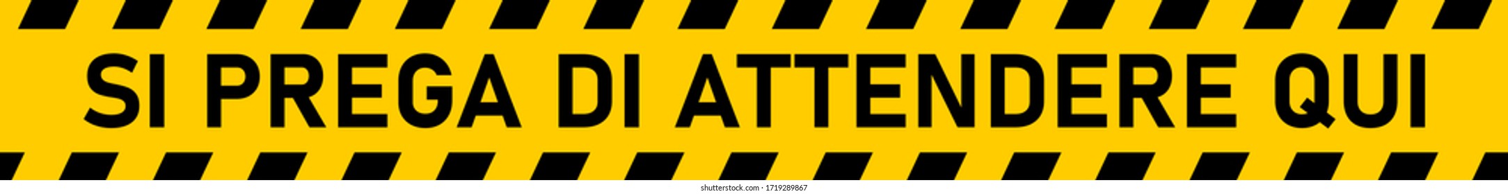 Si Prega Di Attendere Qui ("Please Wait Here" in Italian) Floor Marking Stripe Icon. Vector Image.