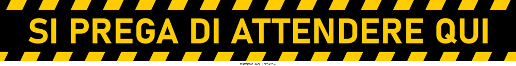 Si Prega Di Attendere Qui ("Please Wait Here" in Italian) Floor Marking Stripe Icon. Vector Image.