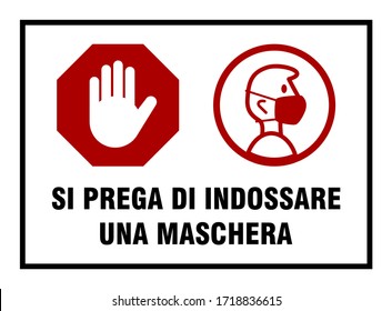 Si Prega Di Indossare Una Maschera ("Please Wear a Face Mask" in Italian) Instruction Sign. Vector Image.