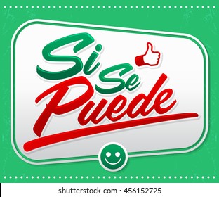 Si se puede - Yes you can Spanish text, common phrase in Latin America, vector lettering