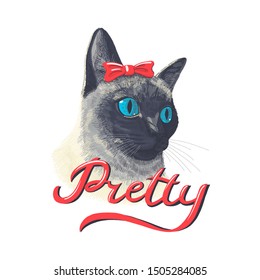 Siamese cat animal cute face with red bow on head and hand drawn lettering Pretty. Vector funny happy thai kitten head portrait. Perfect for apparel, clothes, shirt print.