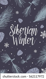 Siberian winter poster with hand draw pine, cones, snowflakes. Design template for label, port cards, web banner ad. Blue colors.