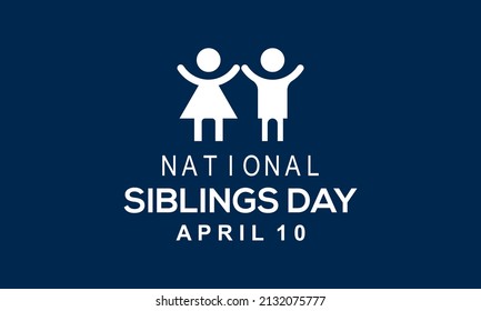 Siblings Day. Siblings love template for banner, card, poster, background.
