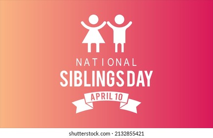 Siblings Day. Siblings love template for banner, card, poster, background.
