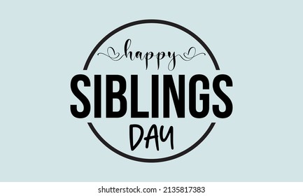 Siblings Day. Siblings love template for banner, card, poster, background.