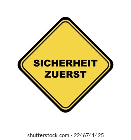 SICHERHEIT ZÜERST signiert Sicherheit zuerst in deutscher Sprache.