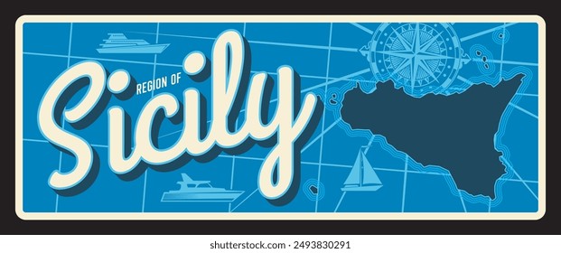 Sicily Italian region, Italy retro travel plate. Italy travel destination vector banner with sea map, signboard or tin plaque with retro territory map. Sicily island in the Mediterranean Sea