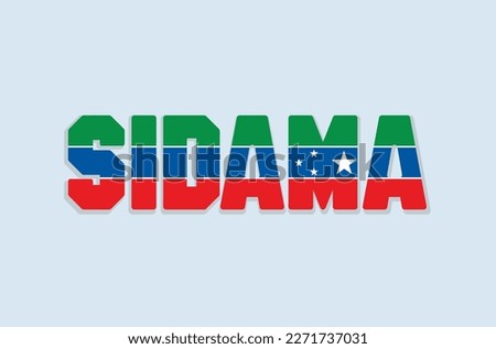 "Sidama" painted in the colors of the flag: Green, blue, and red. The official language of Ethiopia-Sidama region, spoken by over 4 million people.