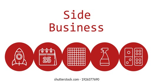 Side Business Background Concept With Side Business Icons. Icons Related Calendar, Rocket, Tic Tac Toe, Window Cleaner, Domino