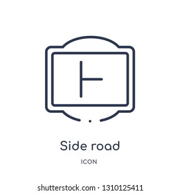 side road icon from traffic signs outline collection. Thin line side road icon isolated on white background.