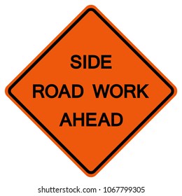 Side Road Work Ahead Traffic Road Sign ,Vector Illustration, Isolate On White Background Icon .EPS10