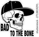 Side view skull vector illustration with Bad To The Bone text for hardcore and motorcycle designs on a transparent background.