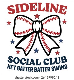 Sideling Social Club Hey Batter Batter Swing - Baseball Typography T-Shirt vector, Trending Baseball Sports illustration, Sports Mom sayings