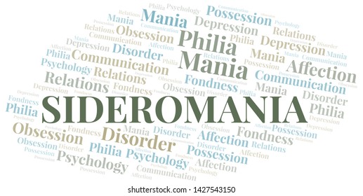 Sideromania word cloud. Type of mania, made with text only.